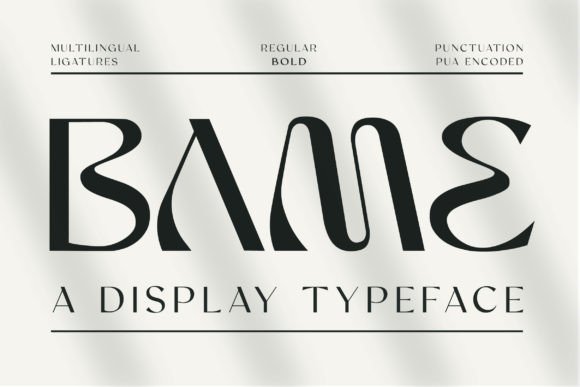 Bame: The Lively Display Typeface with a Distinct Curve