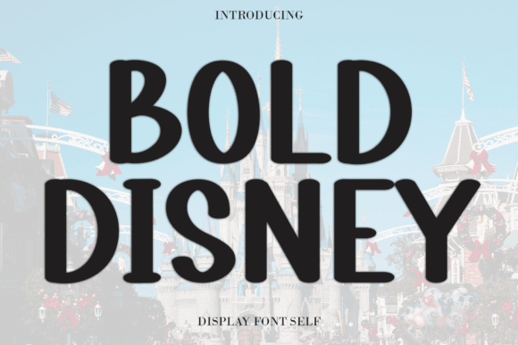 Bold Disney: A Sweet and Friendly Sans Serif for Modern Brands