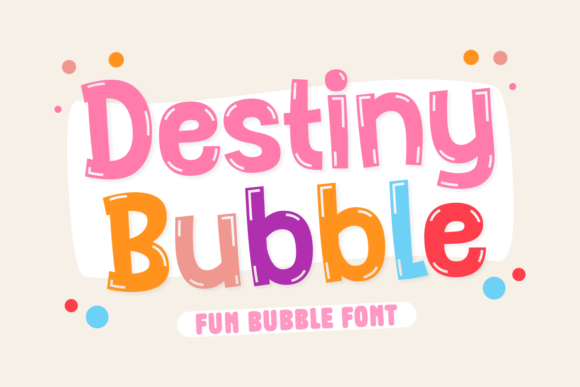 Destiny Bubble: A Playful Display Font for Creative Projects