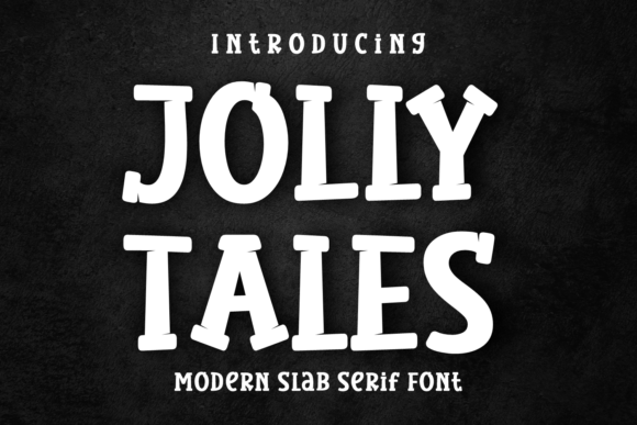 Jolly Tales: More Than Just a Funky Slab Serif