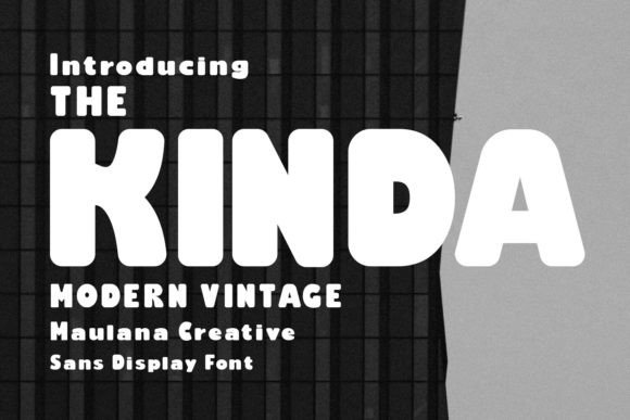 Kinda: The Sans Serif Display Font for Bold Ideas