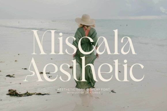 Miscala Aesthetic: A Serif Font for Modern Luxury