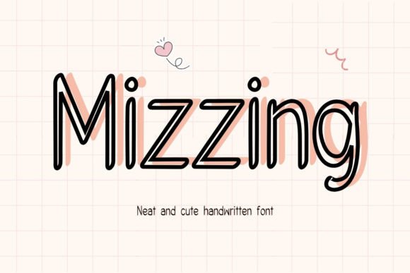 Mizzing: A Handwriting Font with Genuine Charm