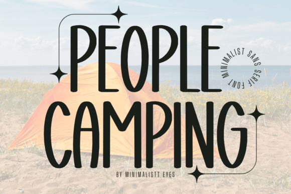 People Camping: The Warmth of a Friendly Sans Serif Font