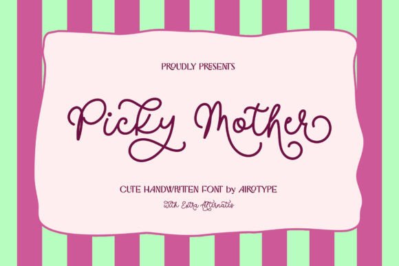Picky Mother: The Bouncy Handwritten Font for Fun Designs